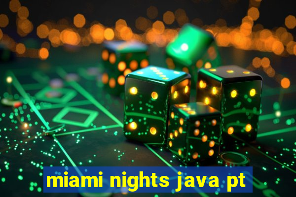 miami nights java pt-br 320x240